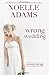 Wrong Wedding (Convenient Marriages) by Noelle Adams