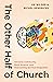 The Other Half of Church: Christian Community, Brain Science, and Overcoming Spiritual Stagnation
