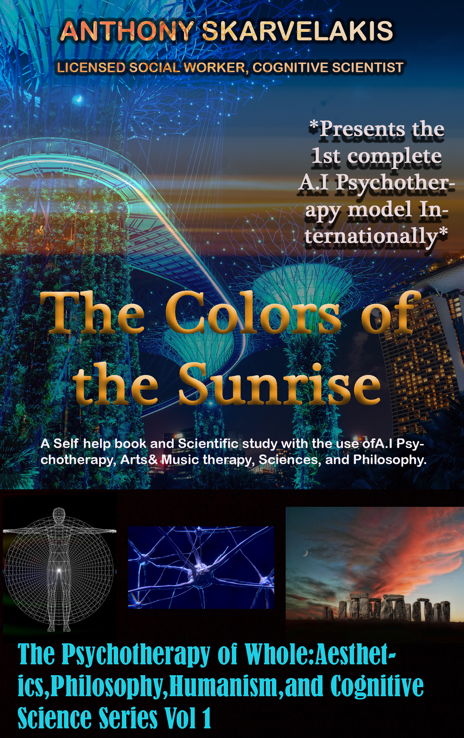 The Colors of the Sunrise (The Psychotherapy of Whole:Aesthetics,Philosophy,Humanism, and Cognitive Science,#1)