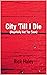 City 'Till I Die : (Hopeful...