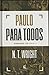 Paulo para Todos: Romanos - Parte 1