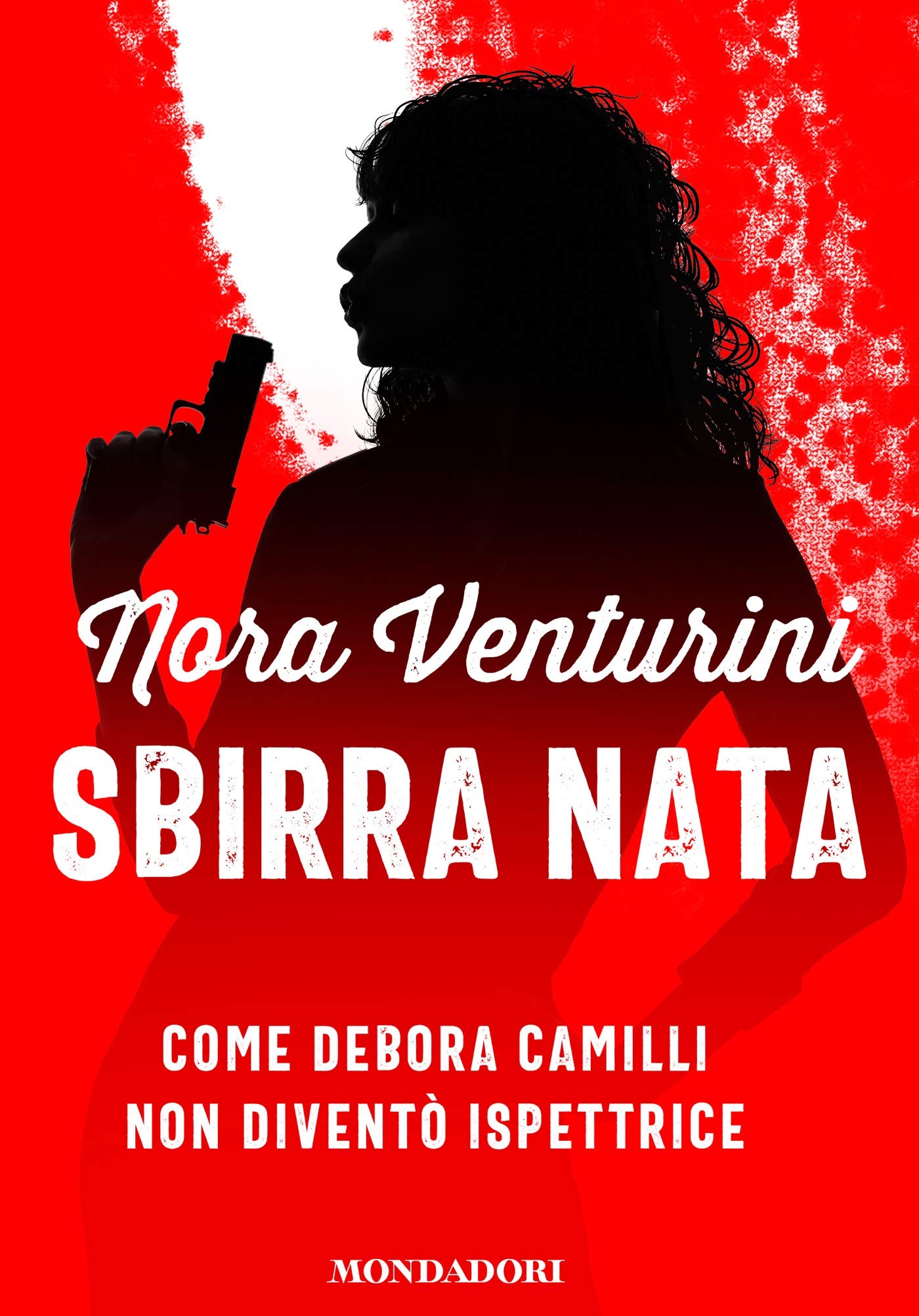 Sbirra nata. Come Debora Camilli non diventò ispettrice (La tassista detective #0.5)