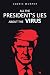 All The President’s Lies Ab...