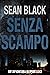Senza scampo (Serie di Ryan Lock Vol. 3) (Italian Edition)