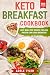 Keto Breakfast Cookbook: Ov...