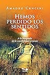 Hemos perdido los...