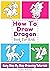 How To Draw Dragon Book For...