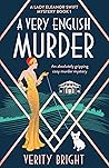 A Very English Murder by Verity Bright