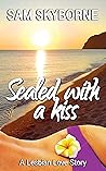 Sealed with a Kiss: Bittersweet Age Gap Lesbian Romance (Lesvos Island Collection Book 4) Sealed with a Kiss: Bittersweet Age Gap Lesbian Romance (Lesvos Island Collection Book 4)