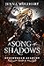 A Song of Shadows by Jenna Wolfhart