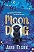 Moon Dog by Jane Elson