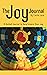 The Joy Journal: A Guided J...