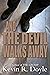 And the Devil Walks Away