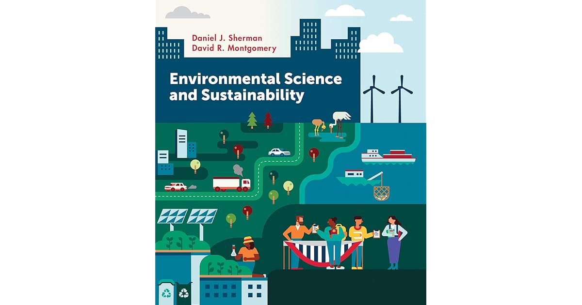 Environmental Science and Sustainability by Daniel J. Sherman