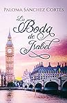 Book cover for La boda de Isabel (Trilogía Giménez-Stranton #1)
