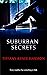 Suburban Secrets