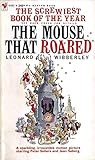 The Mouse That Roared by Leonard Wibberley
