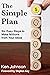 The Simple Plan: Six Easy S...
