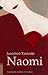 Naomi by Jun'ichirō Tanizaki Naomi by Jun'ichirō Tanizaki