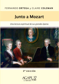 Junto A Mozart: una lectura espiritual de sus grandes operas