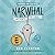 Narwhal: Unicorn of the Sea...