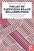 The Art of Successful Brand Collaborations: Partnerships with Artists, Designers, Museums, Territories, Sports, Celebrities, Science, Good Cause…and More