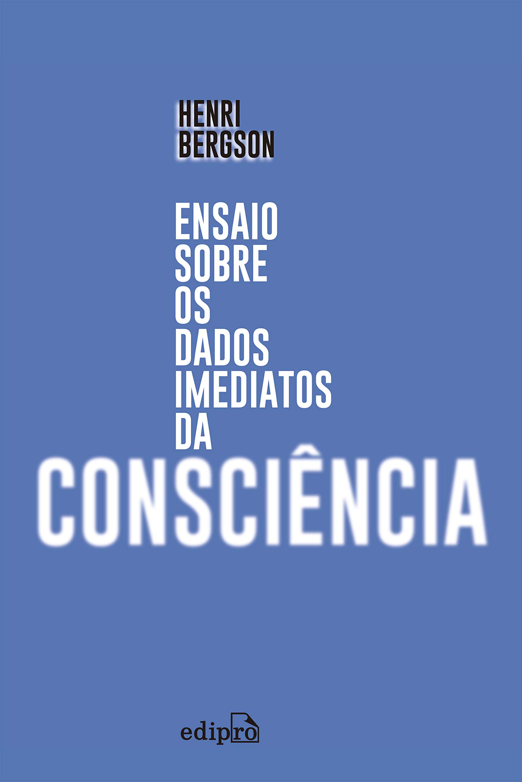 Ensaio sobre os dados imediatos da consciência (Kindle Edition)