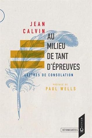 Au milieu de tant d'épreuves – lettres de consolation