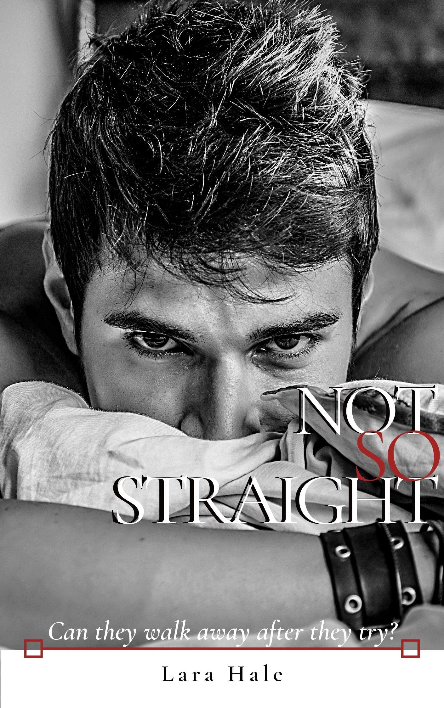 Not So Straight (Straight Until You, #1)