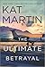 The Ultimate Betrayal (Maximum Security #3)