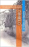 Dímelo: Dime que no me amas y seré un fantasma de tu recuerdo (Spanish Edition)