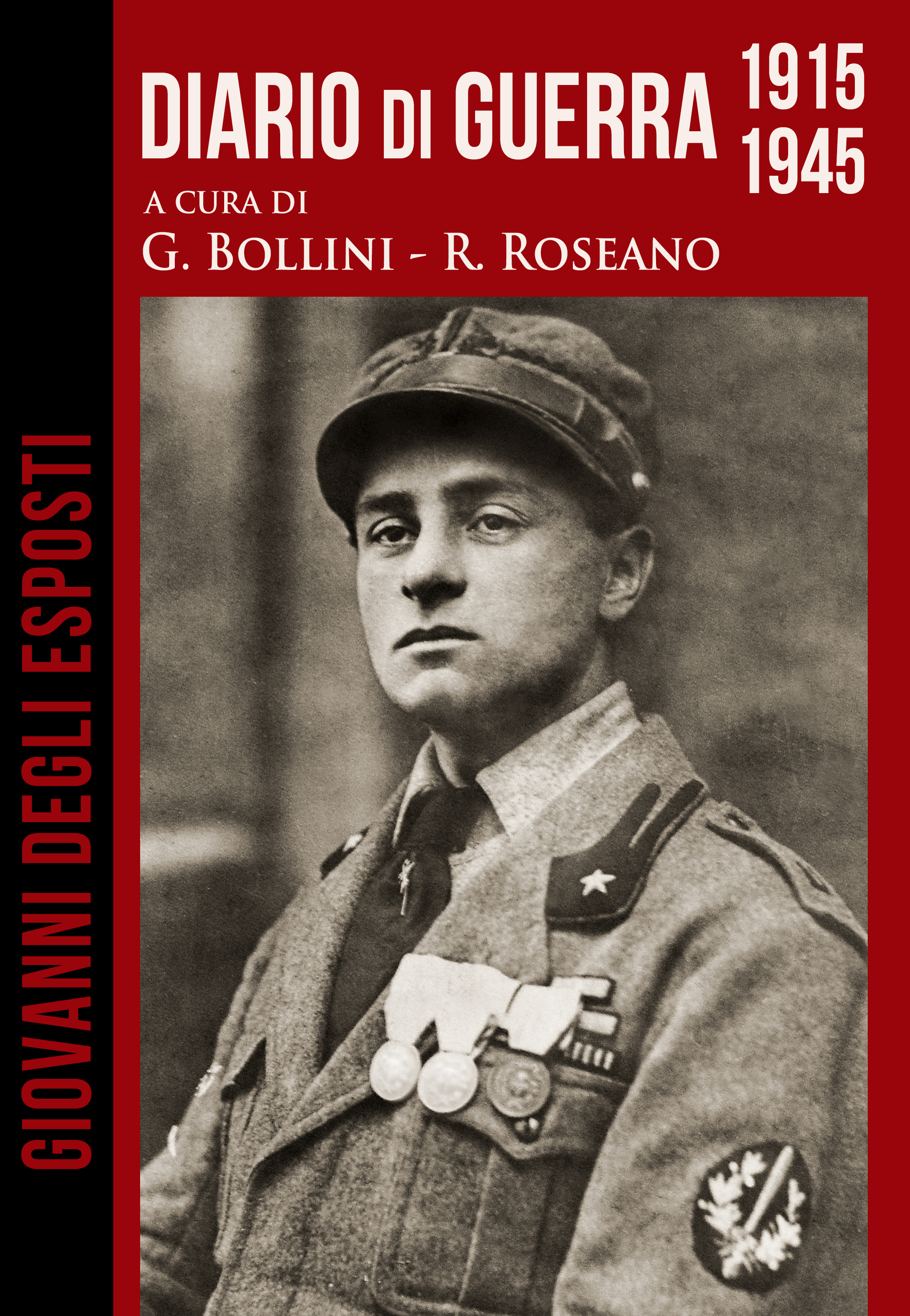 Giovanni Degli Esposti - Diario di Guerra 1915-1945