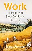 Work:  A History of How we spend our Time