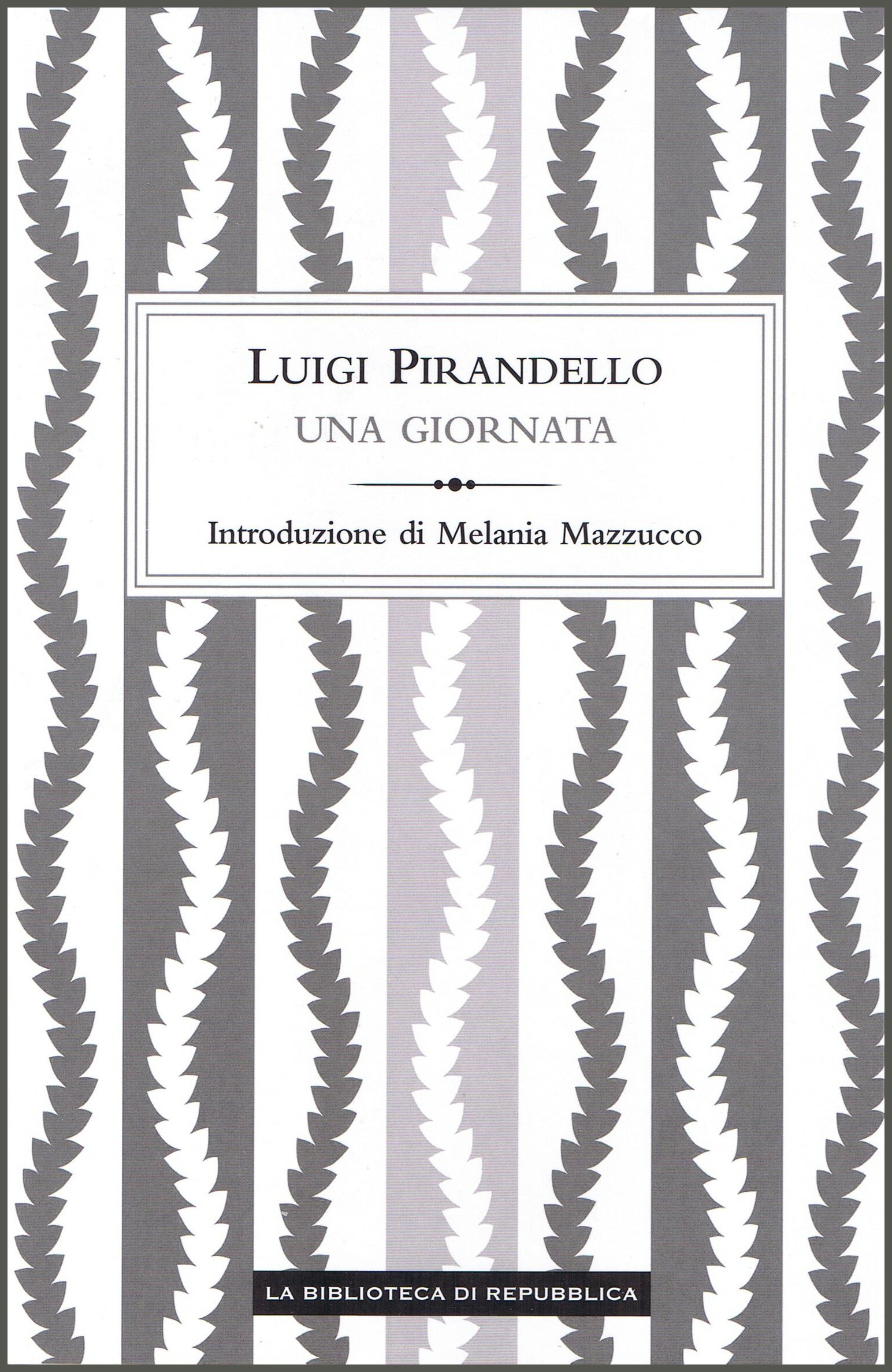 Una giornata (Novelle per un anno #15)