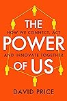 The Power of Us: How we connect, act and innovate together