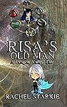 Risa's Old Man by Rachel Starkie