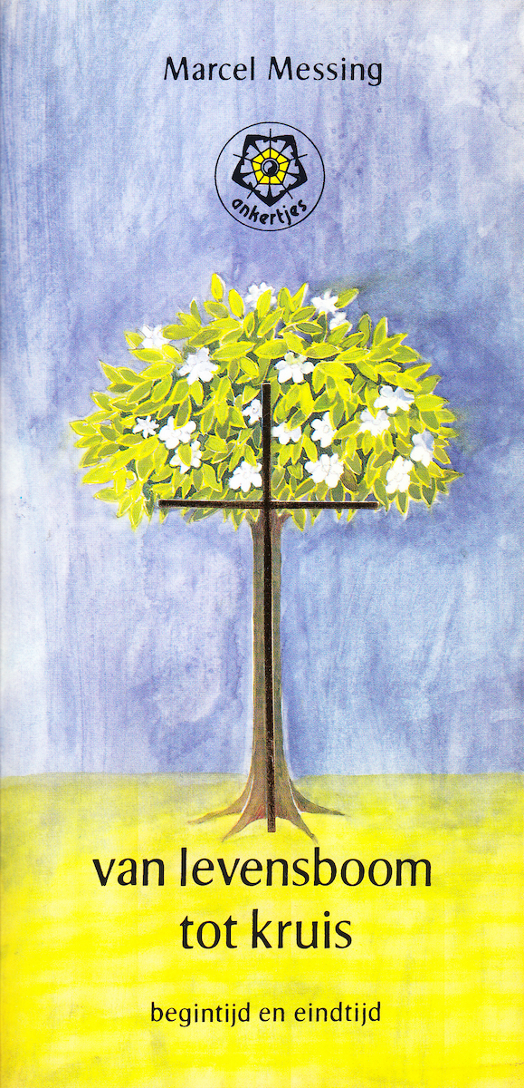 Van levensboom tot kruis (Ankertjes, #200)