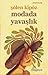 Modada Yavaşlık by Şölen Kipöz