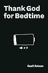 Thank God for Bed...