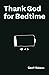 Thank God for Bedtime by Geoff Robson