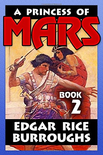 A Princess of Mars by Edgar Rice Burroughs VOL 2