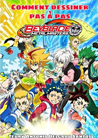 Beyblade Manga Anime Comment Dessiner Etape Par Etape By Teury Antonio Delgado Santos
