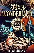 Toxic Wonderland (Chronicles of Blood, #1)