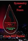 Symmetry of Fears (Teardrop Arrival book 2) Symmetry of Fears (Teardrop Arrival book 2)
