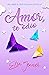 Amor, te odio: Chick lit (A...