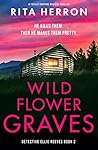 Wildflower Graves (Detective Ellie Reeves #2)