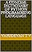 A Concise Dictionary of Python Programming Language