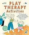 Play Therapy Activities by Melissa LaVigne