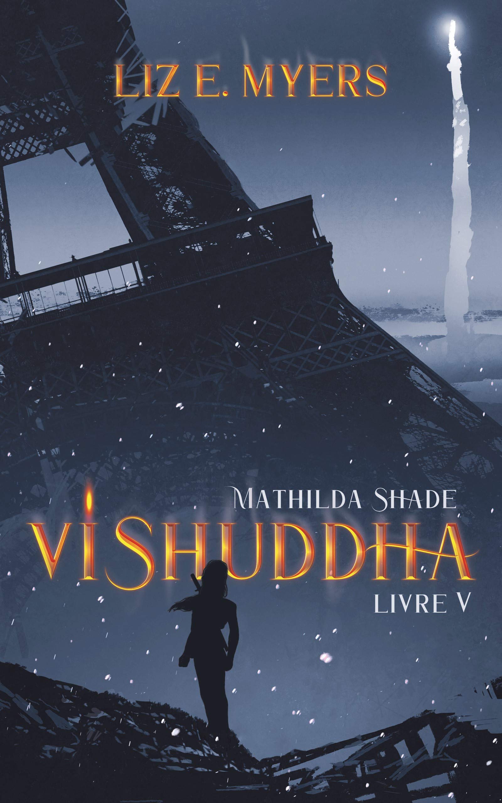 Vishuddha: Mathilda Shade - Livre V (Kindle Edition)