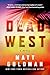 Dead West by Matt   Goldman